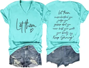 Let Them Misunderstand You V-Neck T-Shirt Mental Health Shirt for Women Inspirational Graphic Tees Motivational Gift