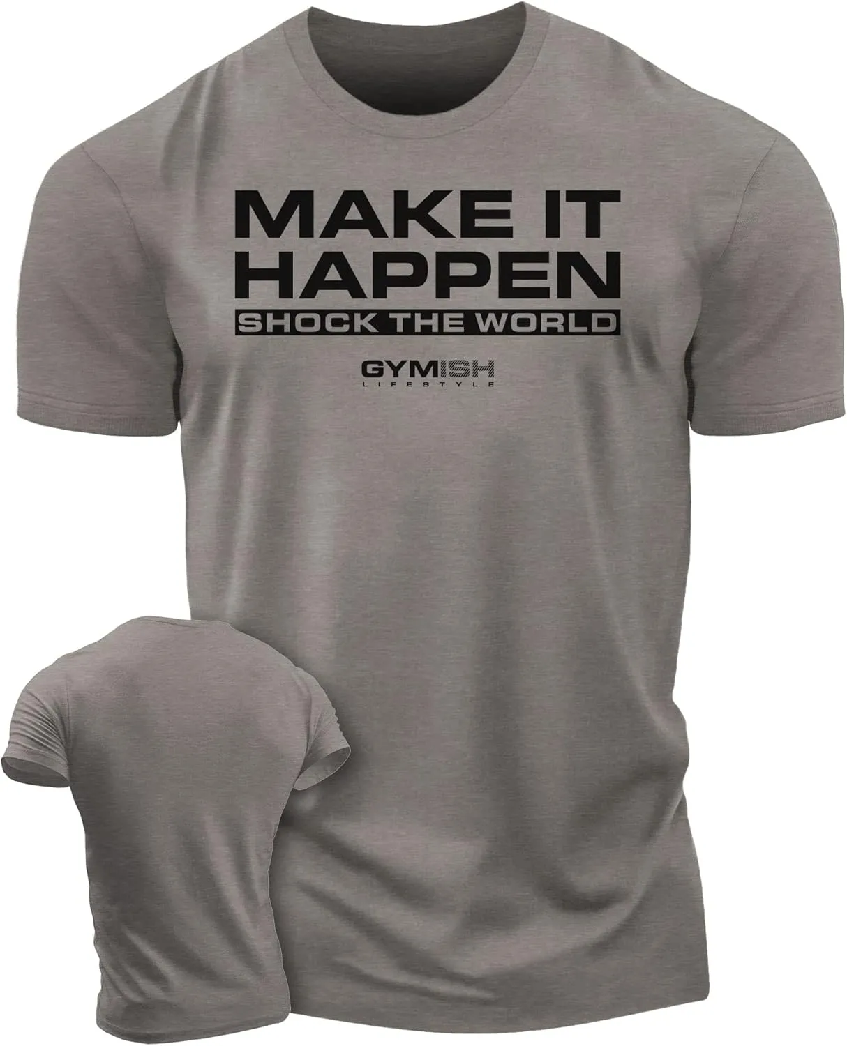 Shock The World Make It Happen Simple Weightlifting Workout Gym Tshirt